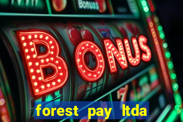 forest pay ltda plataforma de jogos